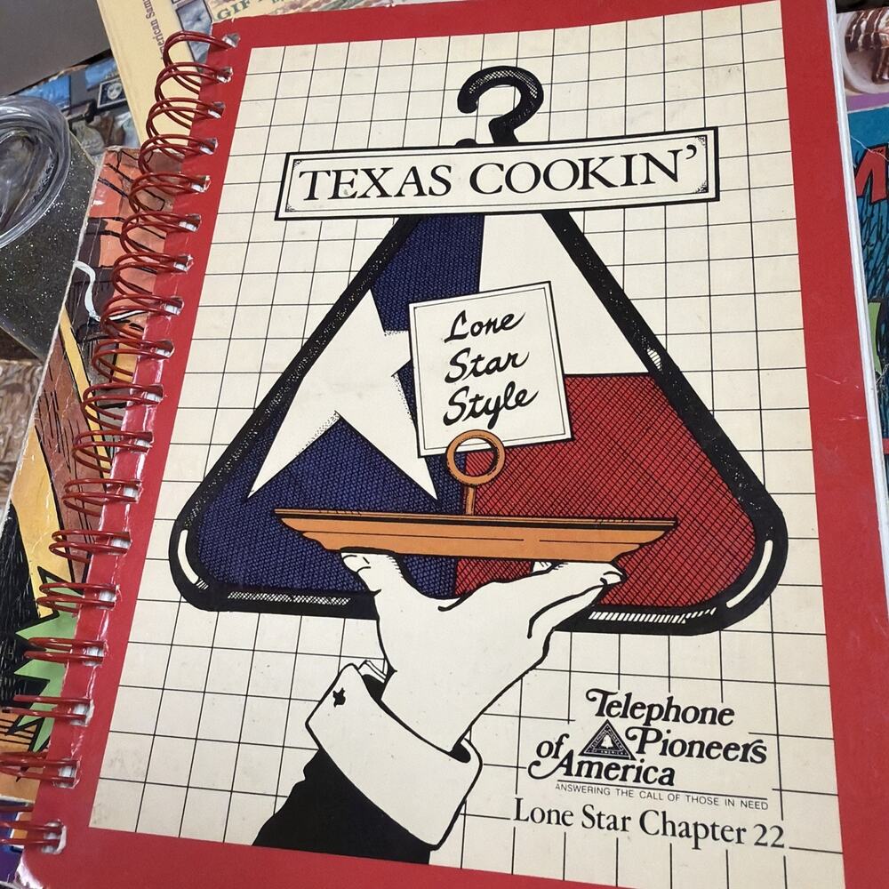Telephone Pioneers‎ of America Cookbook Lone Star Chapter 22 Texas Cookin' 1991
